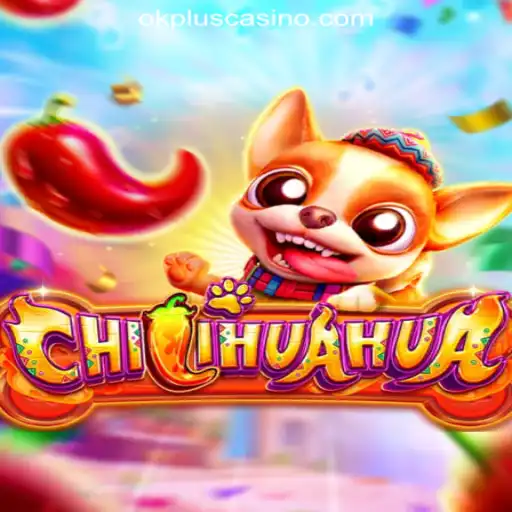 Explore the Excitement of CHILIHUAHUA at OKPLUS Online Casino Philippines