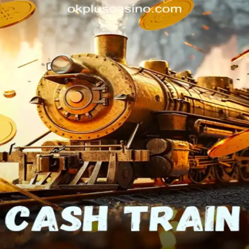 Exploring the Excitement of CashTrain at OKPLUS Online Casino Philippines