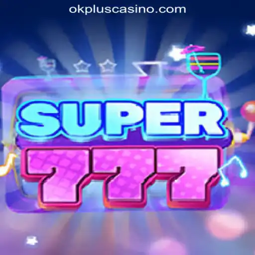 Discover the Thrilling World of Super777 at OKPLUS Online Casino Philippines