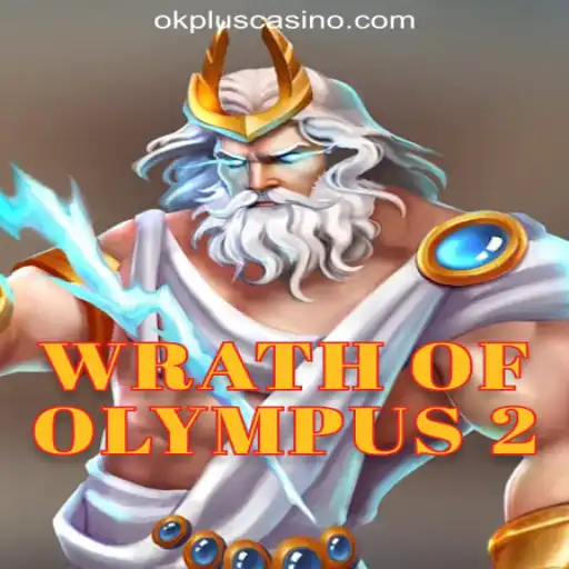 Exploring Wrath of Olympus 2: OKPLUS Online Casino Philippines' Newest Sensation
