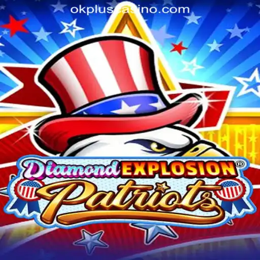 DiamondExplosionPatriots: The Thrilling Game Taking the Casino World by Storm