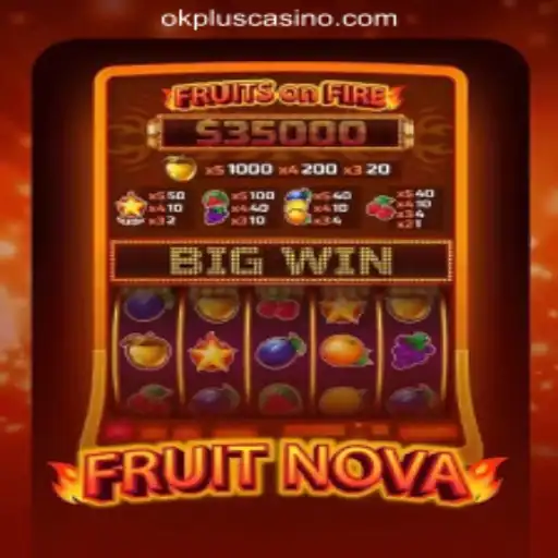 Exploring FruitNova at OKPLUS Online Casino Philippines