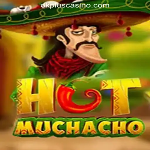 Discover the Excitement of HotMuchacho: A Thrilling Adventure in OKPLUS Online Casino Philippines