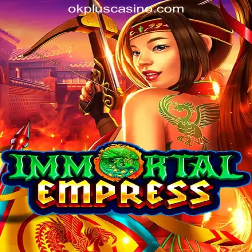 ImmortalEmpress: A Glimpse into the Mesmerizing World of OKPLUS Online Casino Philippines
