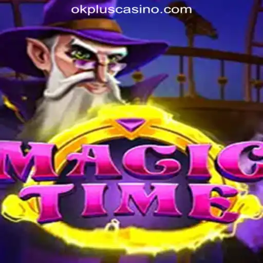 Discover the World of MagicTime: A New Adventure at OKPLUS Online Casino Philippines
